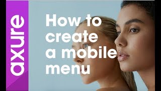 Axure RP 8 tutorial for beginners 10 How to create a mobile menu [upl. by Eizzik]