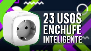 23 USOS e IDEAS para tu ENCHUFE INTELIGENTE [upl. by Bena]