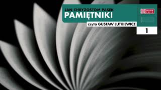 Pamiętniki 01  Jan Chryzostom Pasek  Audiobook po polsku [upl. by Aerdnua710]