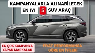 KAMPANYALI EN İYİ 5 SUV ARAÇ  EKİM 2023 SIFIR OTOMOBİL KAMPANYALARI ALINACAK SUV ARAÇLAR İNDİRİM [upl. by Kcirdet]