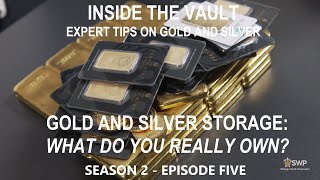 Ep5 Season 2  Gold and Silver Storage  What Do You Really Own Types of Storage Explained [upl. by Kosey]