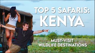 Safari Destinations in Kenya Top 5 Places to Visit My Recommendations [upl. by Carthy]