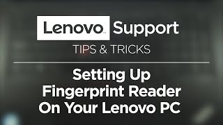 Setting Up Fingerprint Reader On Your Lenovo PC [upl. by Nrehtak870]