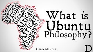 What is Ubuntu Philosophy African Philosophy [upl. by Dillie]