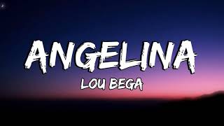 Lou Bega – Angelina Lyrics [upl. by Anner412]