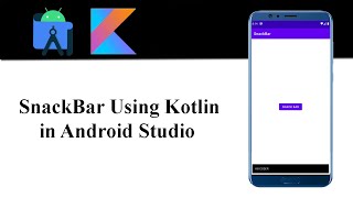 SnackBar Using Kotlin in Android Studio  Android Tutorials [upl. by Yodlem381]