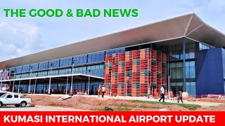 The Kumasi Airport Project The GOOD amp HEARTBREAKING News About the Project [upl. by Gnok]