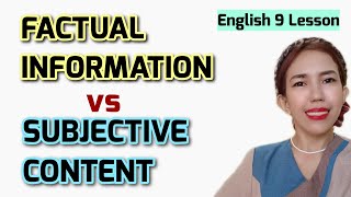 FACTUAL INFORMATION vs SUBJECTIVE CONTENT English 9 Lesson [upl. by Amy237]