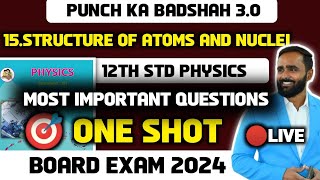 🔴 LIVE  12th PHYSICS 15Structure of Atoms and NucleiONE SHOTBOARD EXAM 2024PRADEEP GIRI SIR [upl. by Inigo395]