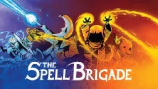 The Spell Brigade  Gameplay [upl. by Melloney]