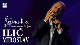 Miroslav Ilić  Nemam vremena da živim  Audio 2017 HD [upl. by Ivek]