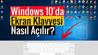 Windows 10da Ekran Klavyesi Nasıl Açılır [upl. by Nylannej]