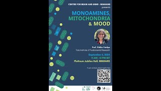 Monoamines Mitochondria and Mood by Vidita Vaidya  CBMNIMHANS Webinar [upl. by Corty]