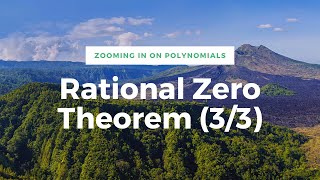 The Rational Zero Theorem 33 [upl. by Efi]