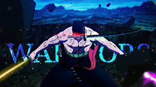 One Piece「AMV」King of hell  Roronoa Zoro  Warriors [upl. by Eiramoj]