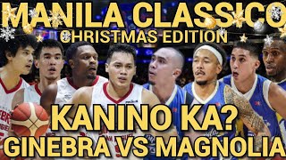 GINEBRA VS MAGNOLIA  MANILA CLASSICO CHRISTMAS EDITION KANINO KA [upl. by Carmon]