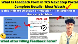 🔴P34Latest What Is Feedback Form in TCS Next Step Portal  Is this Indicate Selection or Rejection [upl. by Nylednarb]