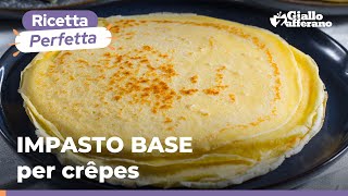 CRÊPES IMPASTO BASE per ricette dolci e salate 😍😋🧈 [upl. by Lovich]