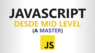 Curso de JAVASCRIPT desde CERO Completo  Nivel Master [upl. by Keifer]