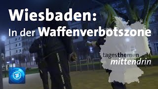 Wiesbaden Unterwegs in der Waffenverbotszone  tagesthemen mittendrin [upl. by Odlauso]