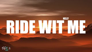 Ride Wit Me  Nelly ft City Spud w lyrics [upl. by Albur472]