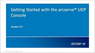 Getting Started with Arcserve Unified Data Protection Console [upl. by Rihaz]