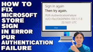 How To Fix Microsoft Store Sign in Error PURAuthentication Failure Solution [upl. by Omer]