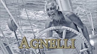 Agnelli La Dolce Vita [upl. by Hoffarth180]