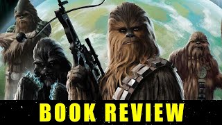 Star Wars The Secrets of the Wookiees  Book Review [upl. by Ev526]