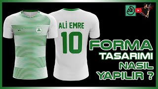 FORMA TASARIMI NASIL YAPILIR   Futbol Forması [upl. by Sheryle716]