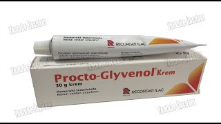 PROCTO GLYVENOL Krem Nedir Niçin Kullanılır Nasıl Kullanılır Yan Etkileri Nelerdir [upl. by Sakmar]