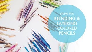 How To Blend amp Layer Colored Pencils [upl. by Aerb]