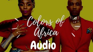 Colors of Africa Full Song Audio  Mafikizolo Ft Diamond Platnumz amp Dj Maphorisa [upl. by Onairam]