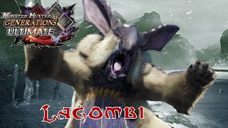 Hunting quotLagombiquot  Monster Hunter Generations Ultimate Double Cross [upl. by Ikcin]