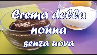 Crema della nonna senza uova  Ricetta facile e veloce [upl. by Sussna428]