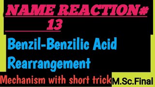 BenzilBenzilic Acid Rearrangement Mechanism with short trick [upl. by Eisnyl]