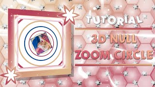 3D NULL ZOOM CIRLCLE  ALIGHT MOTION TUTORIAL 💜 [upl. by Obmar]