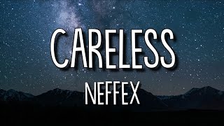 NEFFEX  Careless LyricsLyric Video [upl. by Aenotna993]