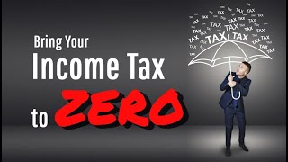 Bring Your Income Tax to ZERO Income Tax 2019 20 [upl. by Nwahsyt]