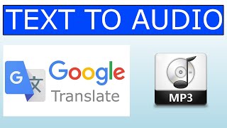 How to Convert Any Text Into Voice Mp3 Audio File  Text To Speech  Google Translator [upl. by Ryley]