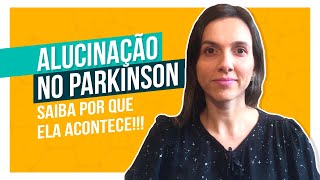 Parkinson  Alucinação no Parkinson é comum [upl. by Berkie]