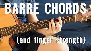 Most Useful Barre Chord Shapes  The Easiest Way To Play Them  Building Finger Strength Part 13 [upl. by Nickles]