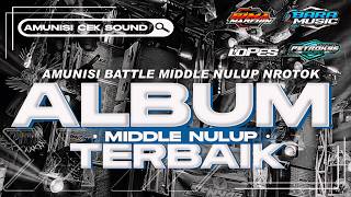 DJ FULL ALBUM BASS BLAYER PILIHAN PARTY MBEROT MIDDLE NULUP MBEDIL NROTOK VIRAL TERBARU  BARA MUSIC [upl. by Elleniad30]