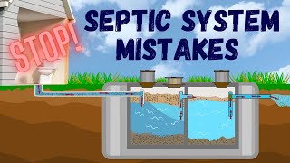 Your Septic System Worst Mistakes [upl. by Eicart]