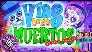 VIAS DE LOS MUERTOS  EVERI  Over 250x  The Shamus of Slots  NEW [upl. by Deach]