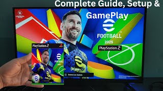 efootball 2025 PS2  Complete Setup amp GamePlay [upl. by Varion829]