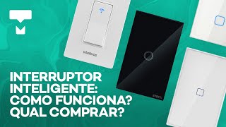 Interruptor inteligente é melhor que lâmpada smart Qual comprar para a sua casa – TecLista [upl. by Hedges905]