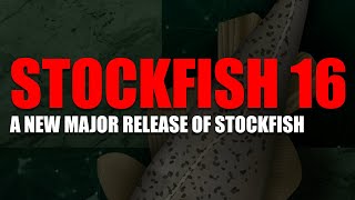 Stockfish 16  A new major release of Stockfish [upl. by Menon438]