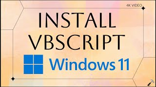 Install VBSCRIPT in Windows 11 [upl. by Terriss]