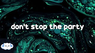 Pitbull  Dont Stop The Party ft TJR Clean  Lyrics [upl. by Harness817]